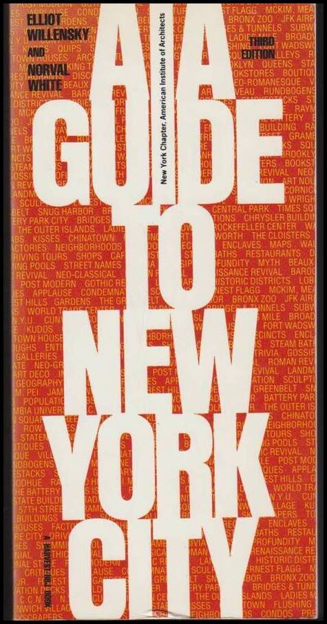 Willensky, Elliot | White, Norval | A guide to New York City