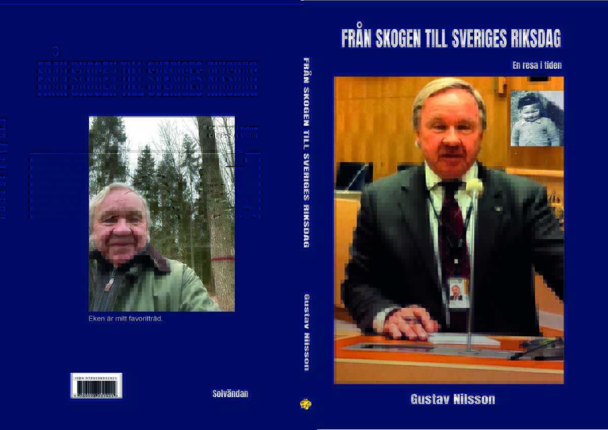 Nilsson, Gustav | Från skogen till Sveriges riksdag : En resa i tiden