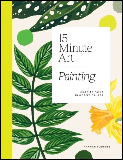 Podbury, Hannah | 15-minute Art Painting