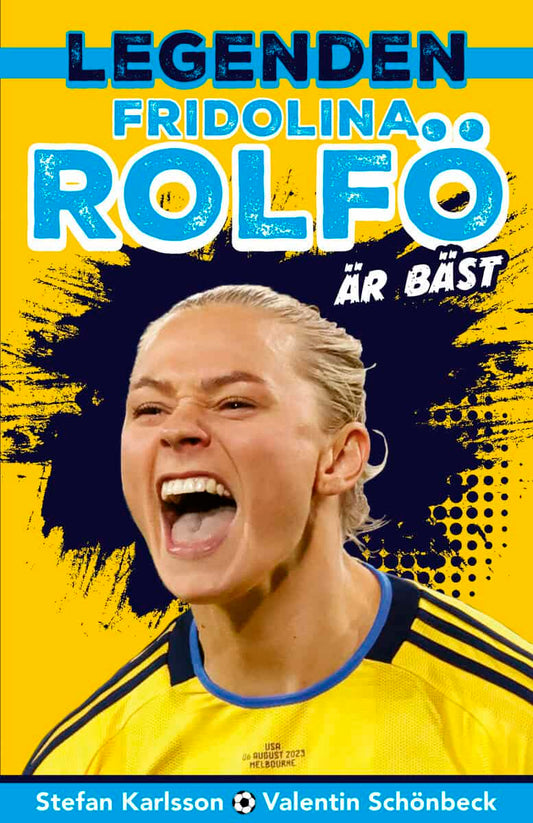 Karlsson, Stefan | Legenden Fridolina Rolfö är bäst