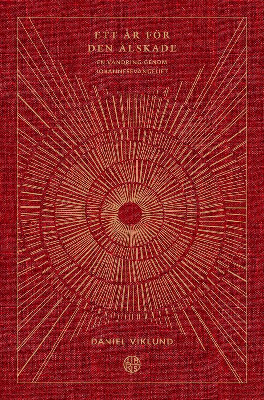 Viklund, Daniel | Ett år för den älskade : En vandring genom Johannesevangeliet