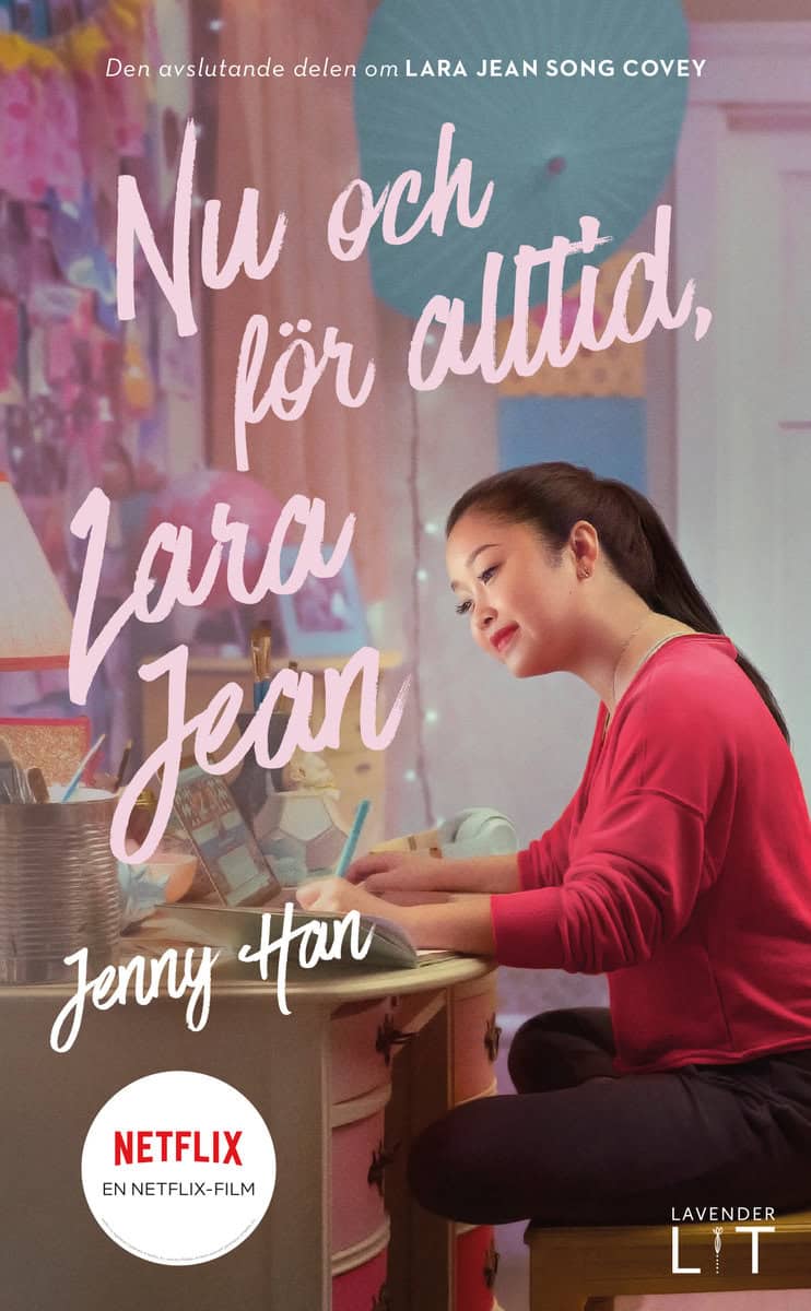 Han, Jenny | Nu och för alltid, Lara Jean