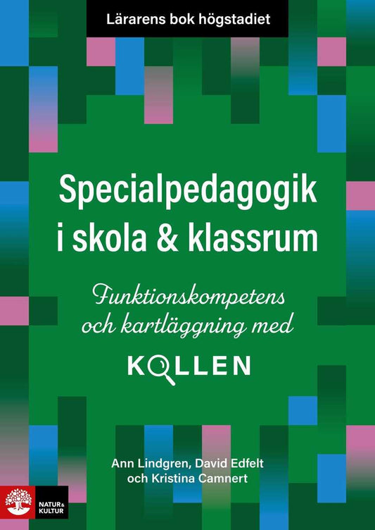 Lindgren, Ann | Edfelt, David | Camnert, Kristina | Lärarens bok högstadiet Specialpedagogik i skola och klassrum : Funk...
