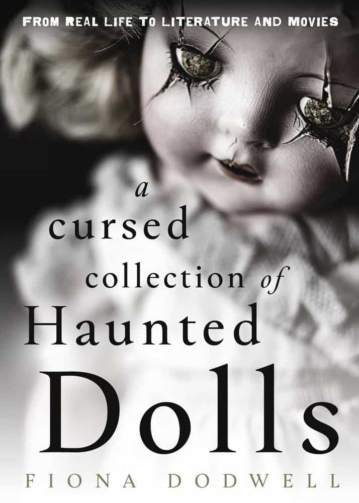 Dodwell, Fiona | A Cursed Collection of Haunted Dolls : From Real Life to Literature and Movies