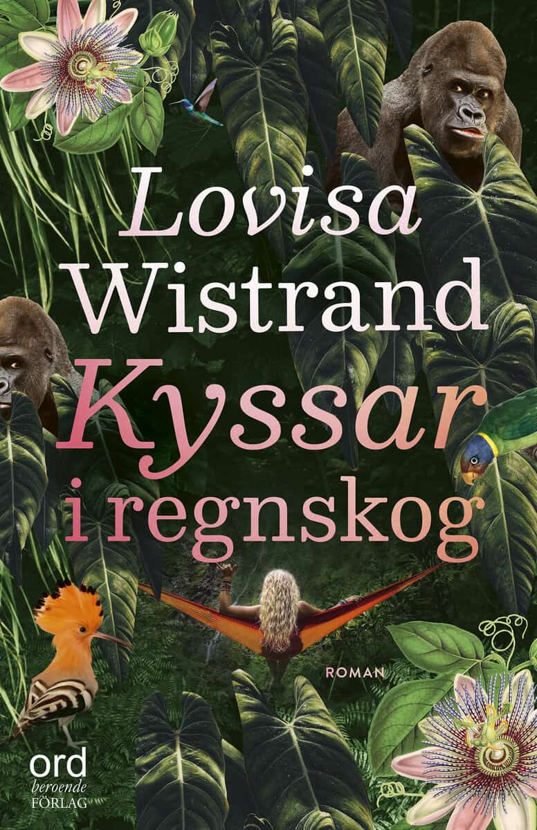 Wistrand, Lovisa | Kyssar i regnskog