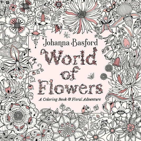 Basford, Johanna | World of Flowers