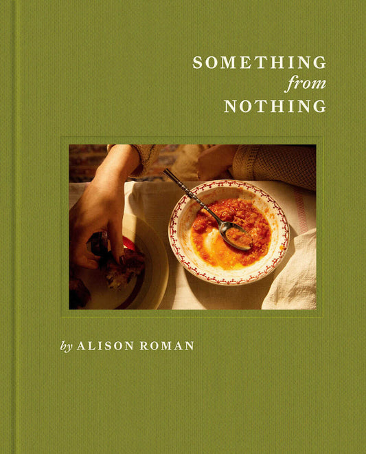 Roman, Alison | Something from Nothing : A Cookbook