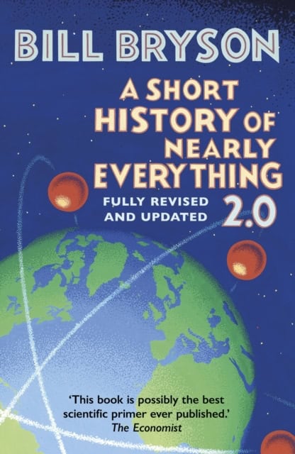 Bryson, Bill | A Short History of Nearly Everything 2.0