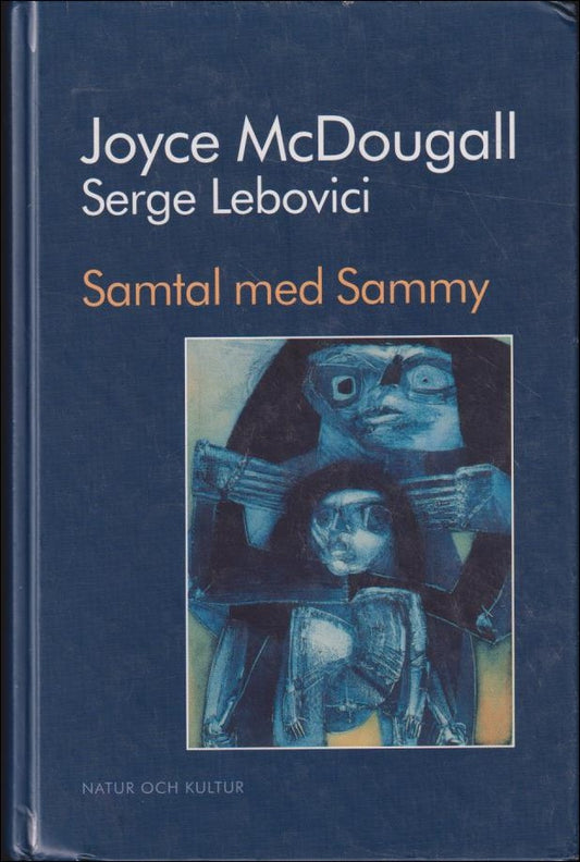 McDougall, Joyce & Lebovici, Serge | Samtal med Sammy