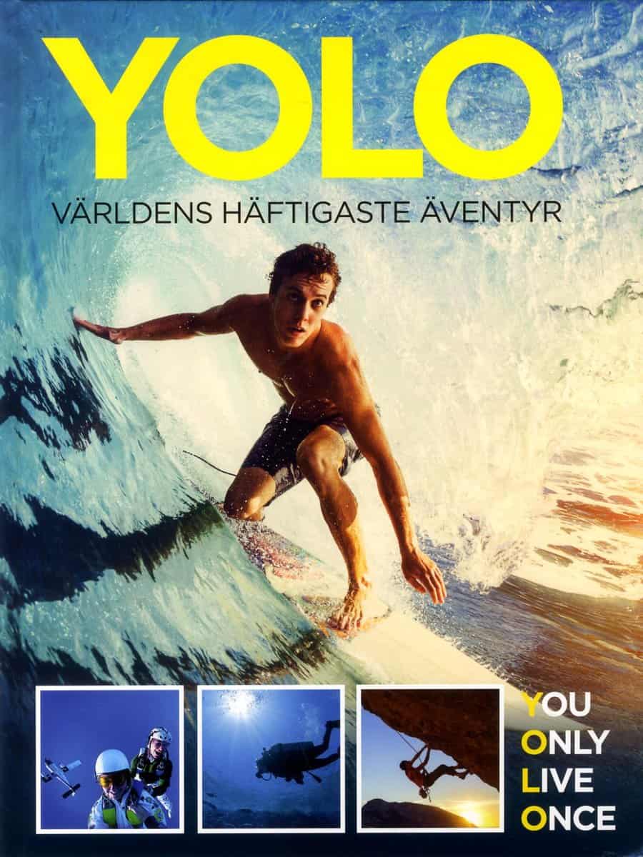 Gardon, Nicolas | YOLO : Världens häftigaste äventyr