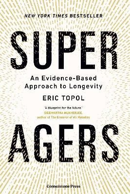 Topol, Eric | Super Agers