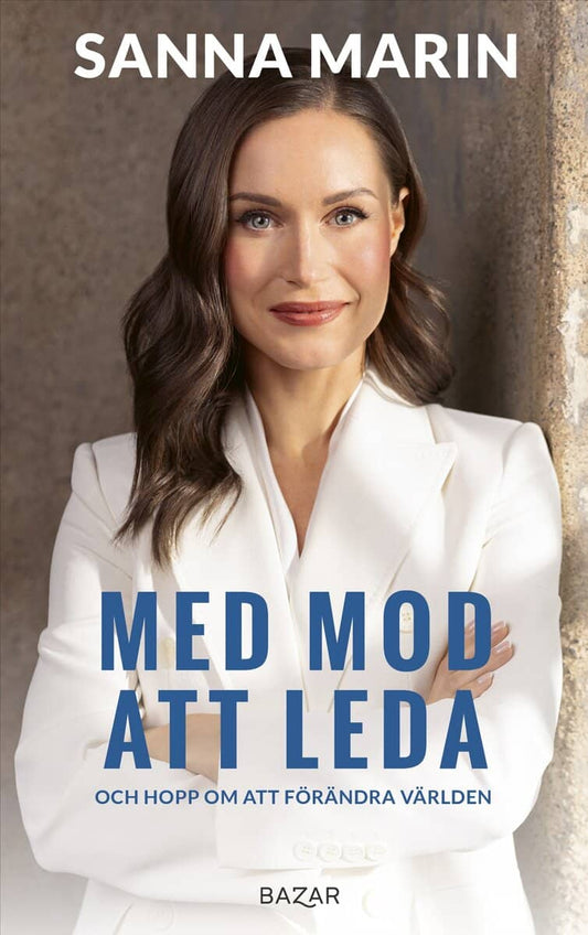 Marin, Sanna | Med mod att leda : En biografi