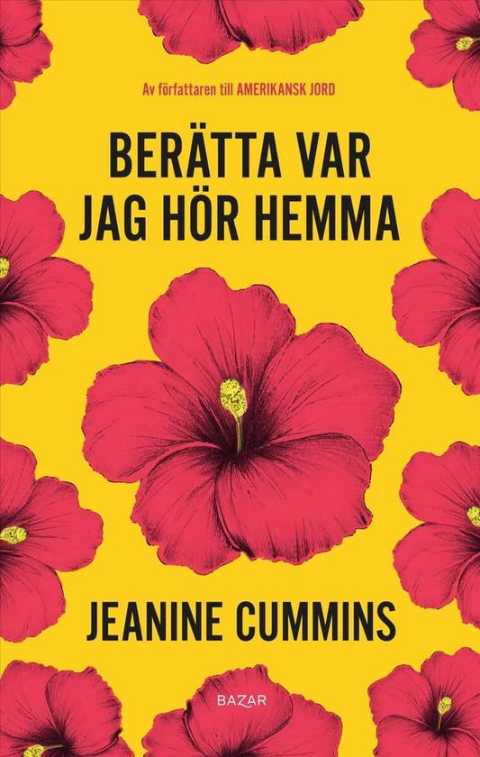 Cummins, Jeanine | Berätta var jag hör hemma
