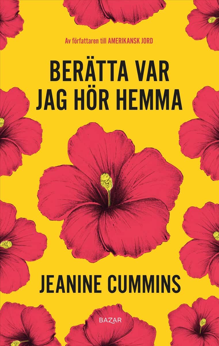 Cummins, Jeanine | Berätta var jag hör hemma