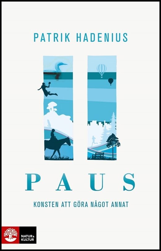 Hadenius, Patrik | Paus : Konsten att göra något annat