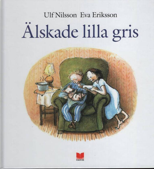 Nilsson, Ulf | Älskade lilla gris