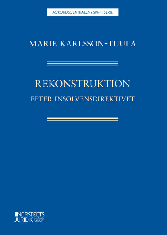 Karlsson-Tuula, Marie | Rekonstruktion efter insolvensdirektivet