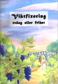 Wallgren, Madeleine | Wallgren, Peter | Viktfixering, tvång eller frihet