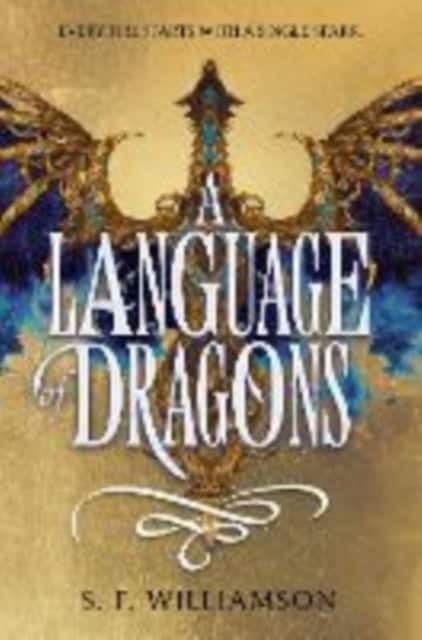 Williamson, S F | A Language of Dragons