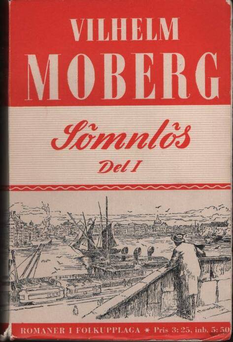 Moberg, Vilhelm | Sömnlös : I-II