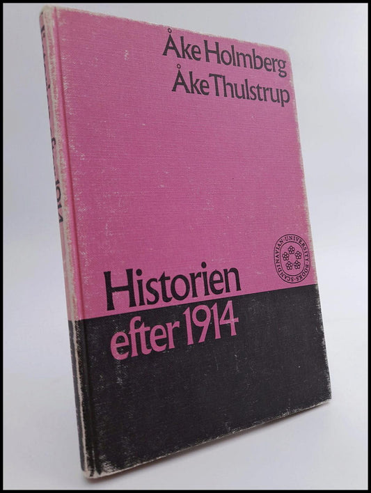 Holmberg, Åke | Historien efter 1914