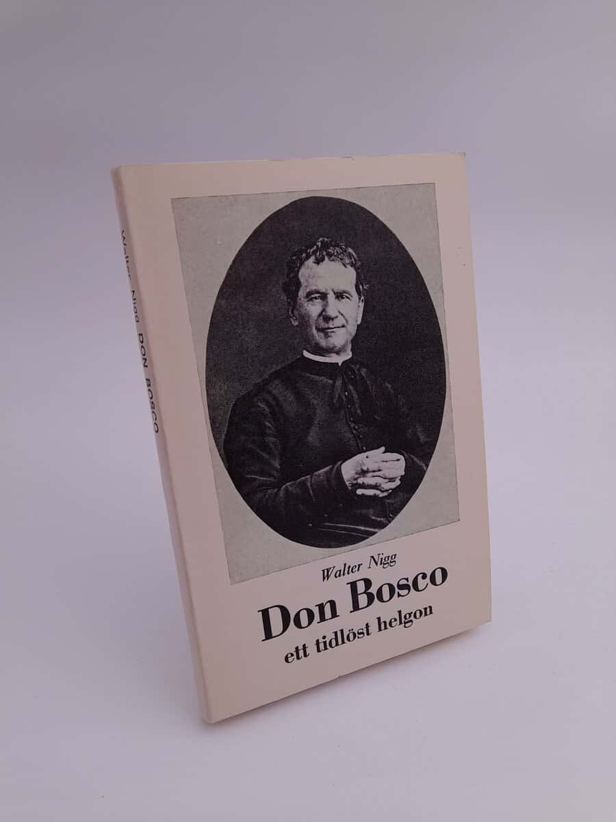 Nigg, Walter | Don Bosco : Ett tidlöst helgon