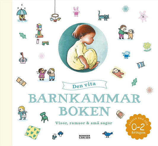Hedenberg, Sara | Wändahl, Karin [red.] | Den vita barnkammarboken