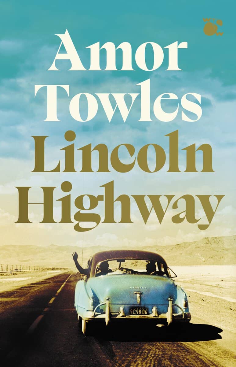 Towles, Amor | Lincoln Highway