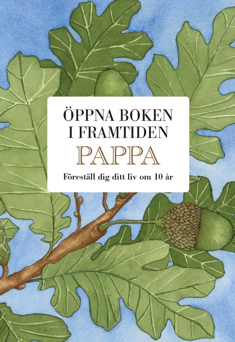 Billmark, Mats | Billmark, Susan | Pappa : Öppna boken i framtiden
