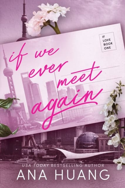 Huang, Ana | If We Ever Meet Again