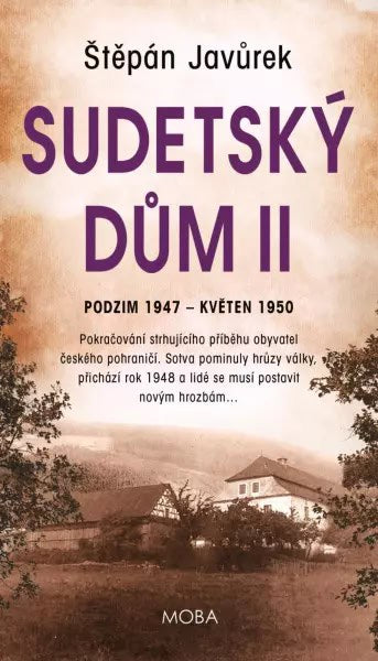 Javůrek, Štěpán | Sudetský dům II Září 1947 : Květen 1950