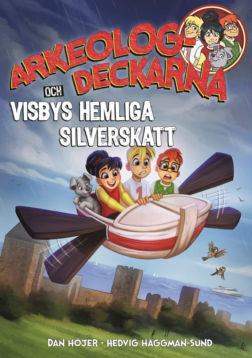 Höjer, Dan | Arkeologdeckarna och Visbys hemliga silverskatt