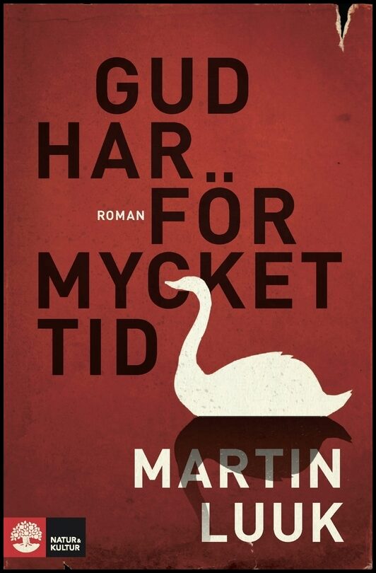 Luuk, Martin | Gud har för mycket tid