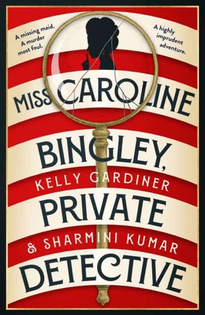 Gardiner, Kelly | Miss Caroline Bingley, Private Detective