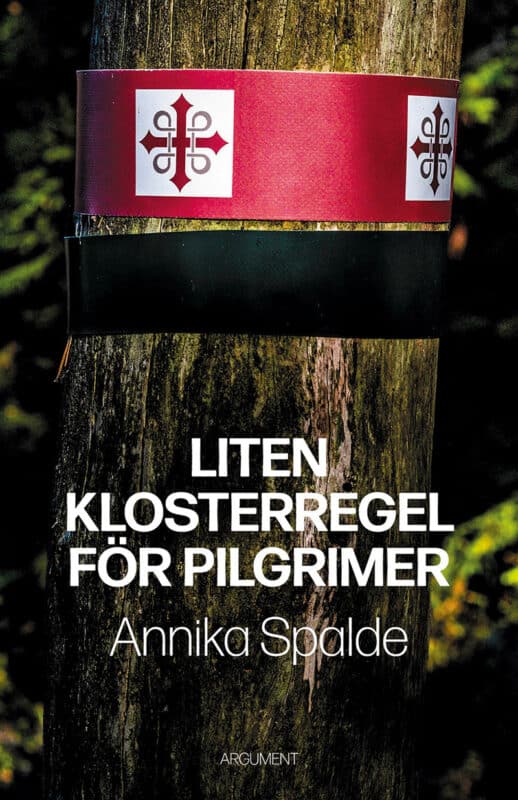 Spalde, Annika | Liten klosterregel för pilgrimer