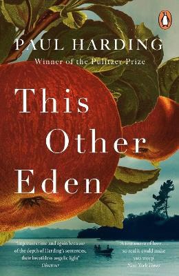 Harding, Paul | This Other Eden