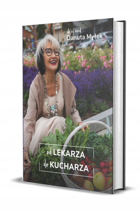 Myłek, Danuta | Od lekarza do kucharza