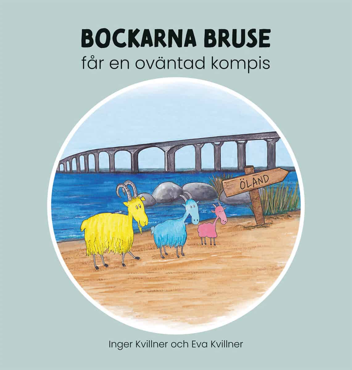 Kvillner, Inger | Kvillner, Eva | Bockarna Bruse får en oväntad kompis