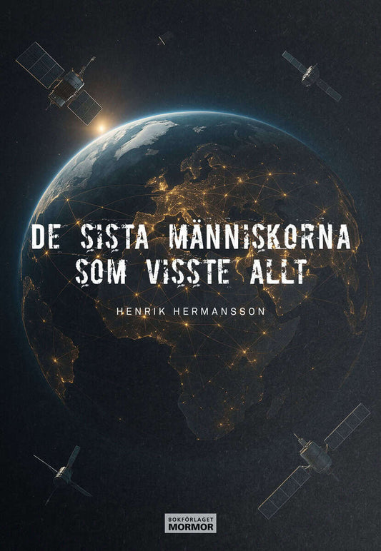 Hermansson, Henrik | De sista människorna som visste allt