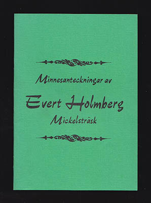 Holmberg, Evert | Minnesanteckningar