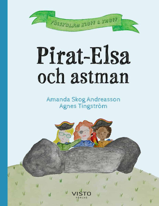 Skog Andreasson, Amanda | Pirat-Elsa och astman