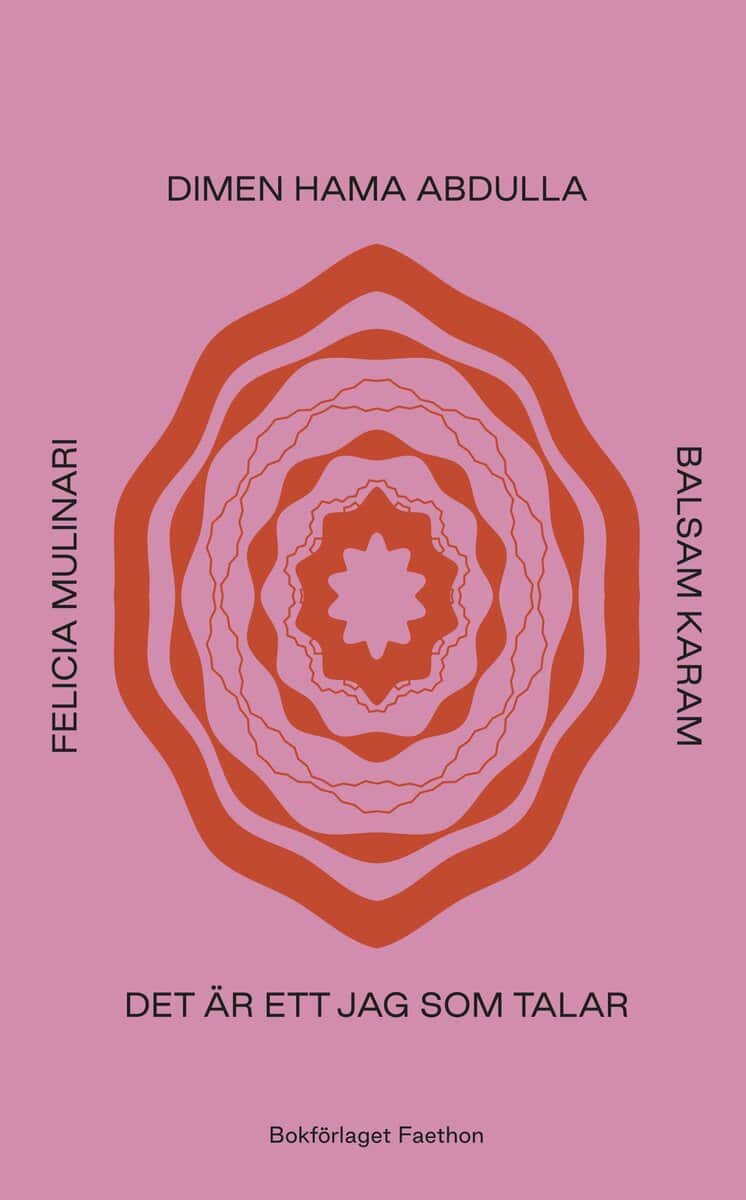 Karam, Balsam | Mulinari, Felicia | Hama Abdulla, Dimen | Det är ett jag som talar