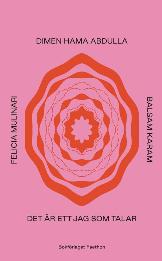 Karam, Balsam | Mulinari, Felicia | Hama Abdulla, Dimen | Det är ett jag som talar