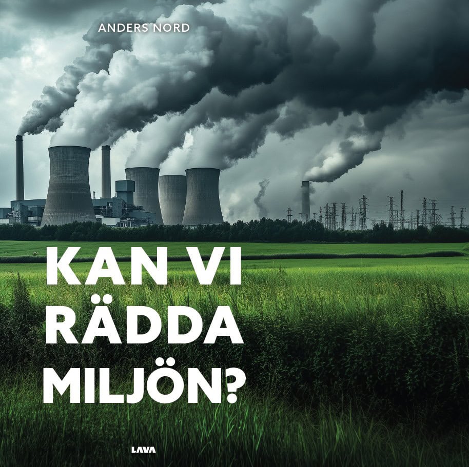 Nord, Anders | Kan vi rädda miljön?