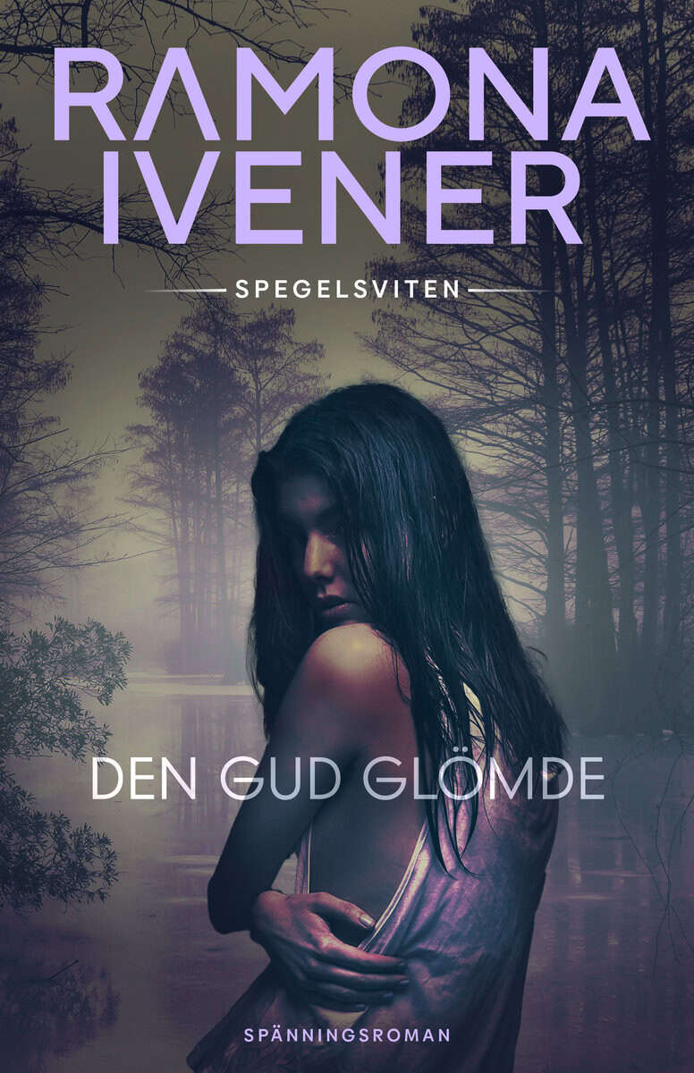 Ivener, Ramona | Den Gud glömde