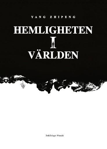 Yang, Zhipeng | Hemligheten i världen