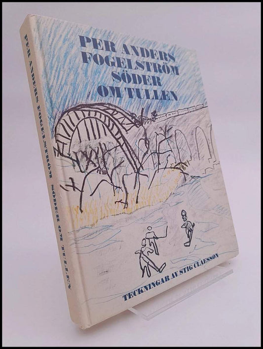 Fogelström, P-A | Söder om tullen