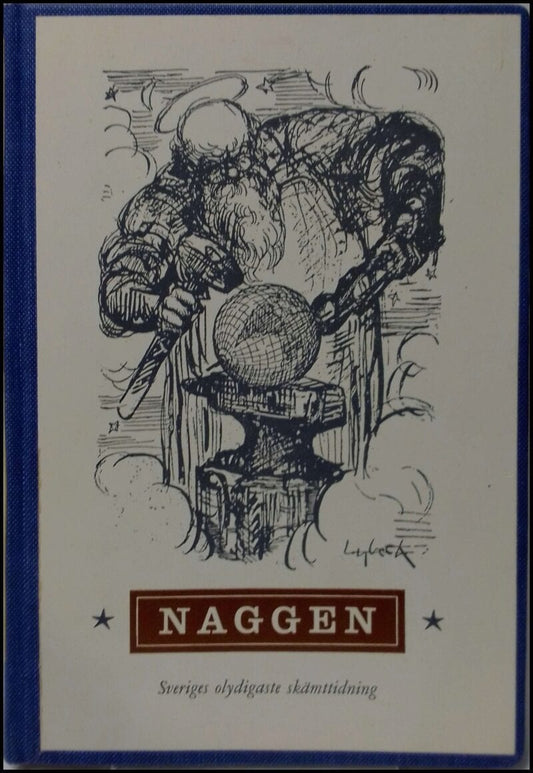 Lindorm, Erik (urv) | Naggen : Sveriges olydigaste skämttidning