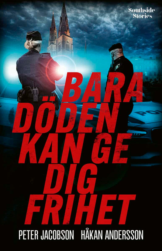 Andersson, Håkan | Jacobson, Peter | Bara döden kan ge dig frihet