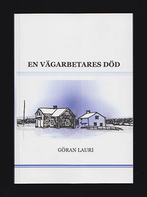 Lauri, Göran | En vägarbetares död
